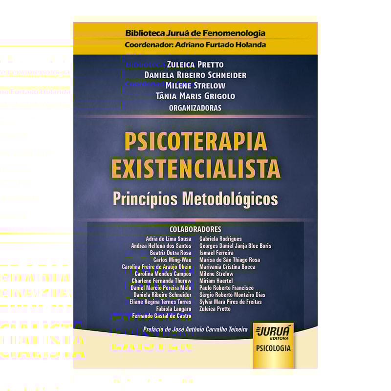 PSICOTERAPIA EXISTENCIALISTA - PRINCÍPIOS METODOLÓGICOS