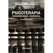 PSICOTERAPIA FENOMENOLÓGICO - EXISTENCIAL