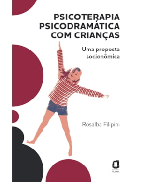 PSICOTERAPIA PSICODRAMÁTICA COM CRIANÇAS: UMA PROPOSTA SOCIONÔMICA