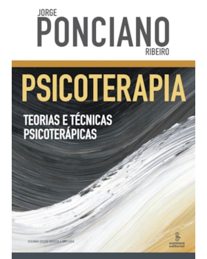 PSICOTERAPIA: TEORIAS E TÉCNICAS PSICOTERÁPICAS
