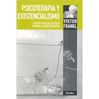 PSICOTERAPIA Y EXISTENCIALISMO