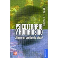 PSICOTERAPIA Y HUMANISMO: ¿TIENE UN SENTIDO LA VIDA?