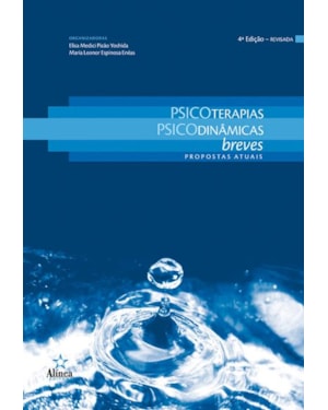 PSICOTERAPIAS PSICODINÂMICAS BREVES: PROPOSTAS ATUAIS