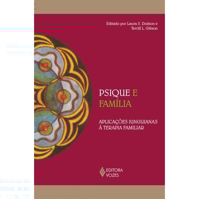PSIQUE E FAMÍLIA: APLICAÇÕES JUNGUIANAS À TERAPIA FAMILIAR