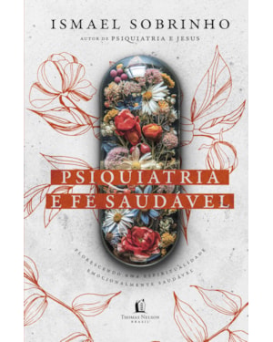 PSIQUIATRIA E FÉ SAUDÁVEL