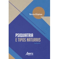 PSIQUIATRIA E TIPOS NATURAIS PSIQUIATRIA E TIPOS NATURAIS
