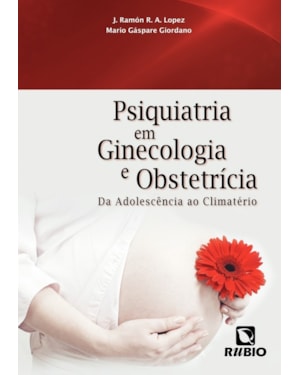 Psiquiatria em ginecologia e obstetrícia: Da adolescência ao climatério