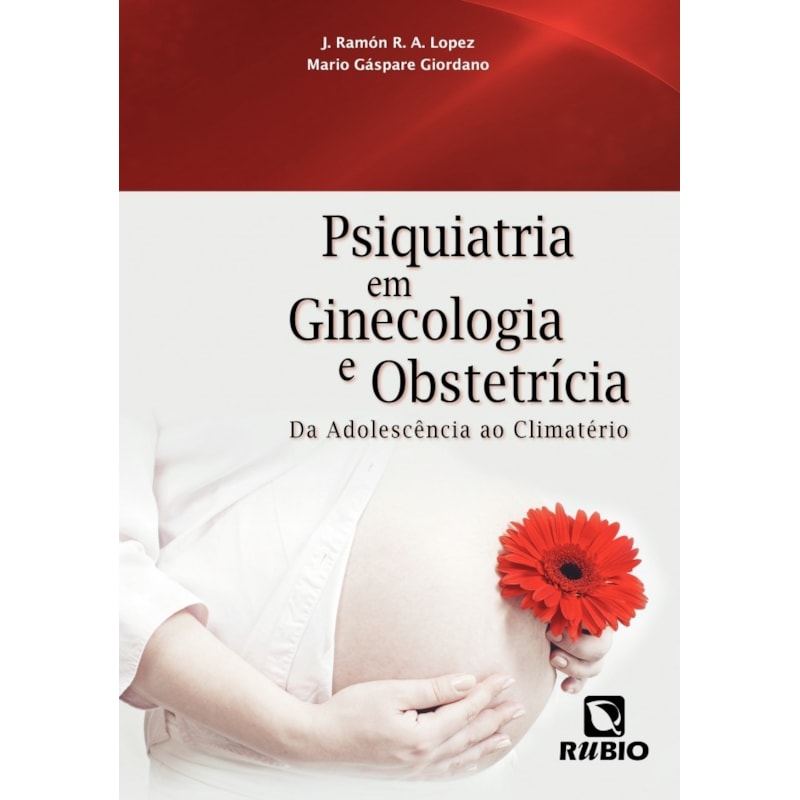 Psiquiatria em ginecologia e obstetrícia: Da adolescência ao climatério