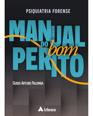 Psiquiatria Forense Manual do Bom Perito