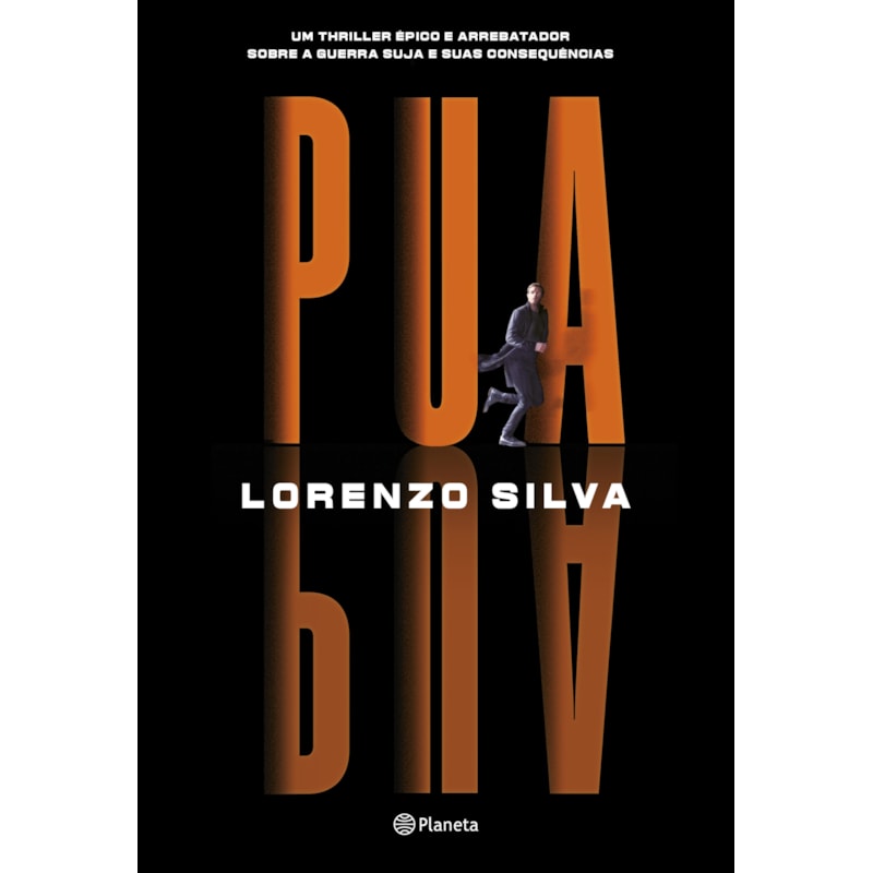 PUA: UM THRILLER ÉPICO E ARREBATADOR, SOBRE A GUERRA SUJA E SUAS CONSEQUÊNCIAS