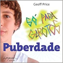 PUBERDADE - SO PARA GAROTOS - 1
