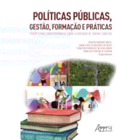 PÚBLICAS, GESTÃO, FORMAÇÃO E PRÁTICAS: PERSPECTIVAS CONTEMPORÂNEAS SOBRE A EDUCAÇÃO DE JOVENS E ADULTOS