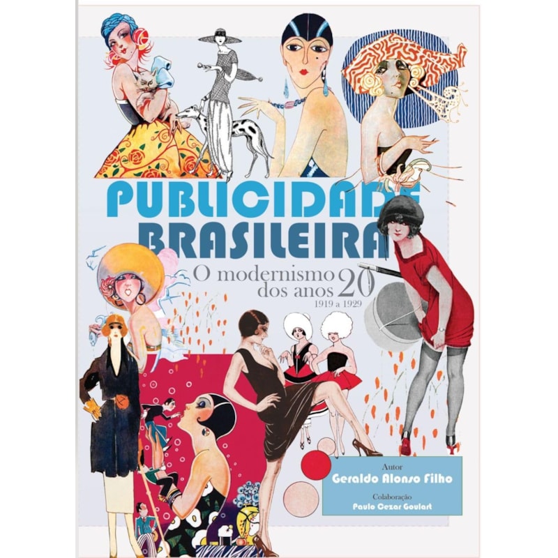 PUBLICIDADE BRASILEIRA - O MODERNISMO DOS ANOS 20 (1919-1929)