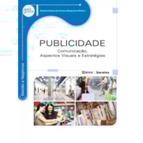 PUBLICIDADE: COMUNICAÇÃO, ASPECTOS VISUAIS E ESTRATÉGIAS DE MERCADO