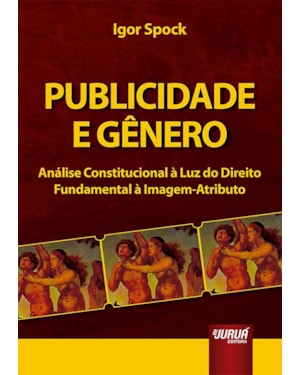 PUBLICIDADE E GÊNERO - ANÁLISE CONSTITUCIONAL À LUZ DO DIREITO FUNDAMENTAL À IMAGEM-ATRIBUTO