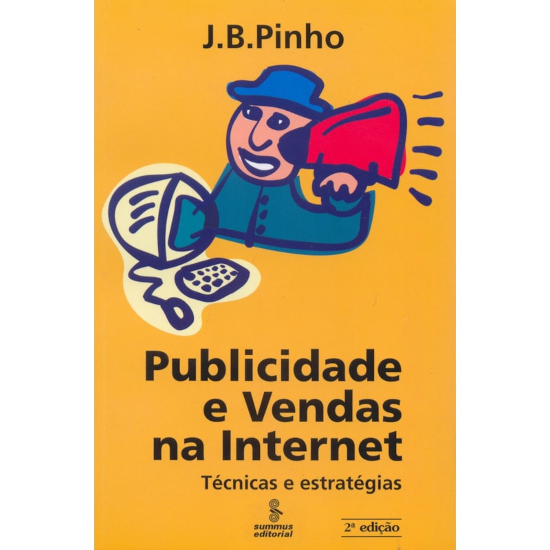 PUBLICIDADE E VENDAS NA INTERNET: TÉCNICAS E ESTRATÉGIAS