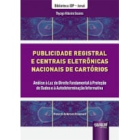 PUBLICIDADE REGISTRAL E CENTRAIS ELETRÔNICAS NACIONAIS DE CARTÓRIOS