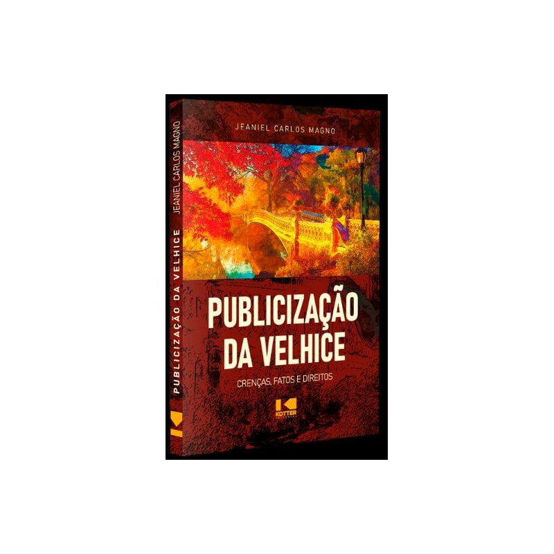 PUBLICIZAÇÃO DA VELHICE (CRENÇAS, FATOS E DIREITOS)