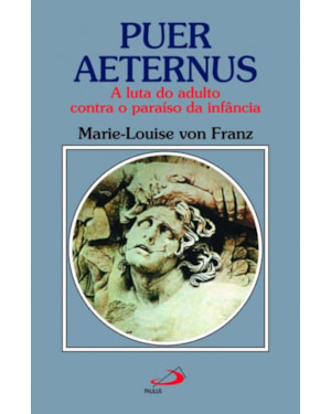 Puer Aeternus: a luta do adulto contra o paraíso da infância