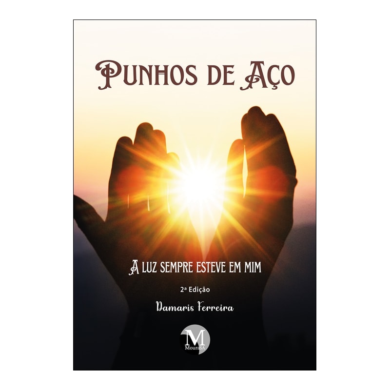 PUNHOS DE AÇO: A LUZ SEMPRE ESTEVE EM MIM
