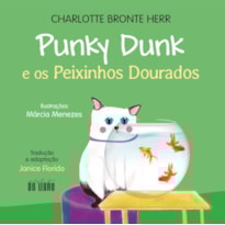 PUNKY DUNK E OS PEIXINHOS DOURADOS