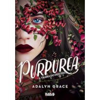 PURPUREA: A TRAMA DO DESTINO