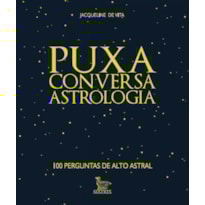 PUXA CONVERSA - ASTROLOGIA