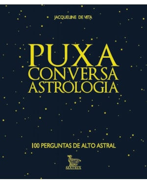 PUXA CONVERSA - ASTROLOGIA