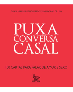 PUXA CONVERSA - CASAL