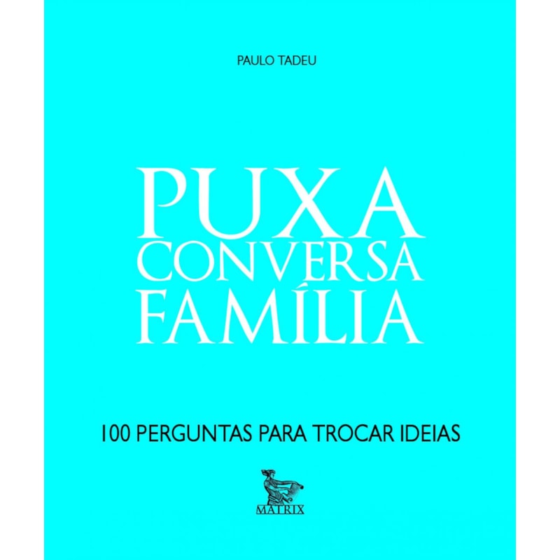 PUXA CONVERSA - FAMÍLIA