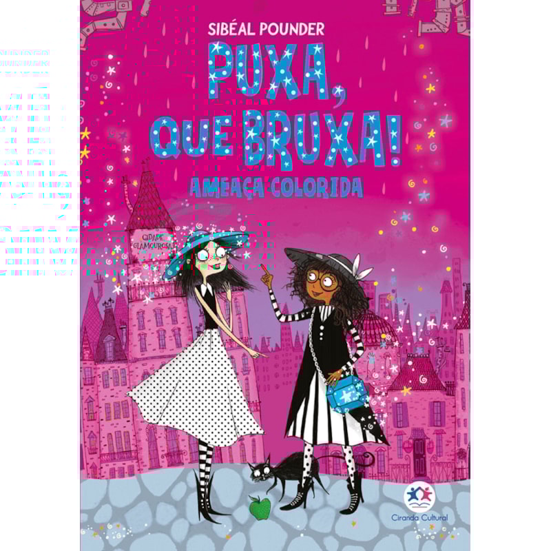 PUXA, QUE BRUXA! - AMEAÇA COLORIDA - LIVRO 3