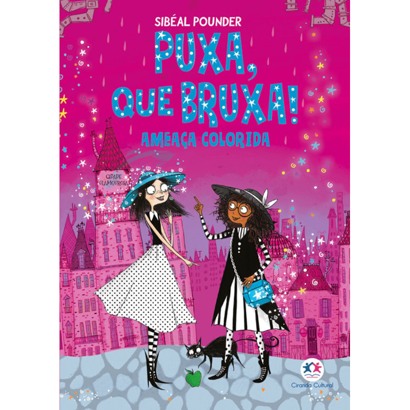 PUXA, QUE BRUXA! - AMEAÇA COLORIDA - LIVRO 3