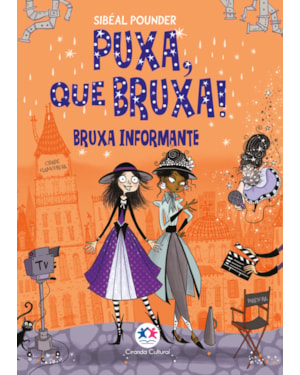 PUXA, QUE BRUXA! - BRUXA INFORMANTE - LIVRO 5