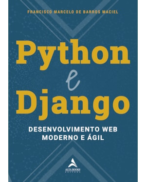 Python e Django: desenvolvimento web moderno e ágil