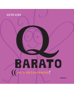 QBARATO: OU A METAMORFOSE!