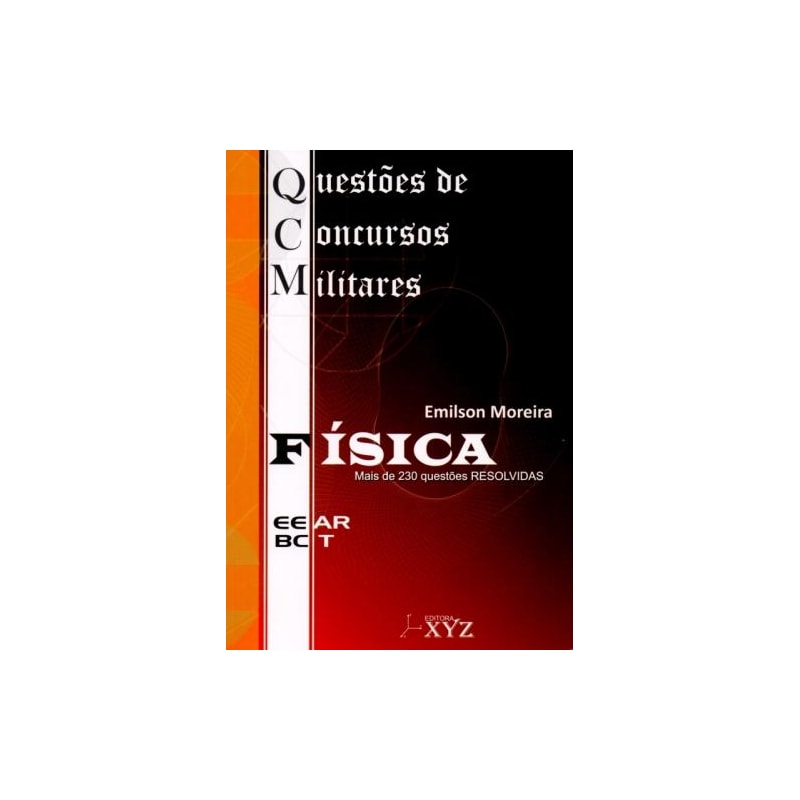 Qcm. questões de concursos militares (eear-bct). física