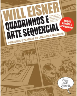 QUADRINHOS E ARTE SEQUENCIAL: PRINCÍPIOS E PRÁTICAS DO LENDÁRIO CARTUNISTA