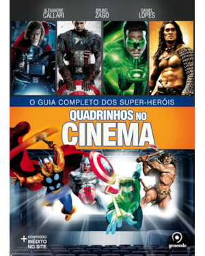 QUADRINHOS NO CINEMA 1 - O GUIA COMPLETO DOS SUPER-HERÓIS