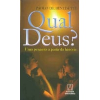 QUAL DEUS? - UMA PERGUNTA A PARTIR DA HISTORIA