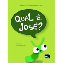 QUAL É, JOSÉ?