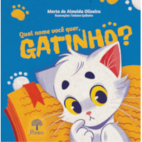 QUAL NOME VOCÊ QUER, GATINHO?