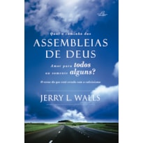 QUAL O CAMINHO DAS ASSSEMBLEIAS DE DEUS