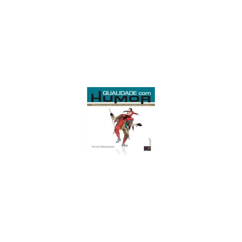QUALIDADE COM HUMOR - VOLUME 1