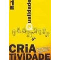 QUALIDADE DA CRIATIVIDADE - VOLUME 1