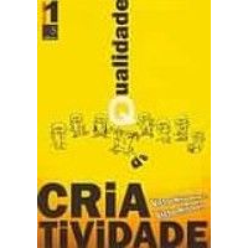 QUALIDADE DA CRIATIVIDADE - VOLUME 1