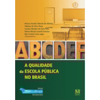 QUALIDADE DA ESCOLA PUBLICA NO BRASIL, A