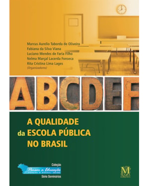 QUALIDADE DA ESCOLA PUBLICA NO BRASIL, A