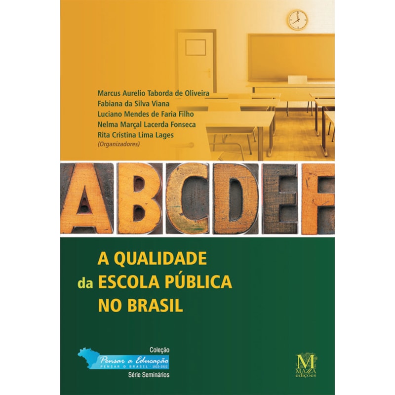 QUALIDADE DA ESCOLA PUBLICA NO BRASIL, A