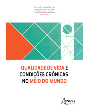 QUALIDADE DE VIDA E CONDIÇÕES CRÔNICAS NO MEIO DO MUNDO