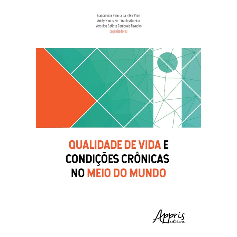 QUALIDADE DE VIDA E CONDIÇÕES CRÔNICAS NO MEIO DO MUNDO